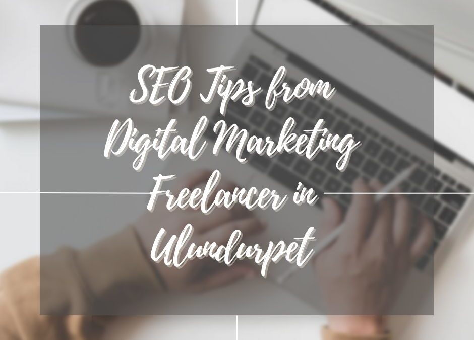 SEO Tips from Digital Marketing Freelancer in Ulundurpet